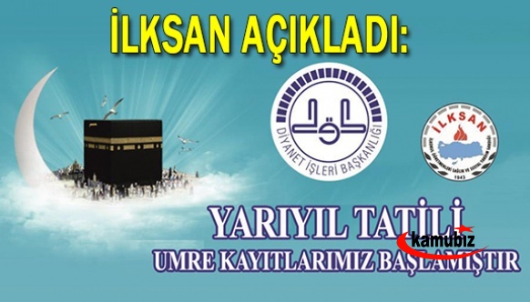 İLKSAN Üyelerine Özel Yarıyıl Tatili Umre Ziyareti Kampanyası