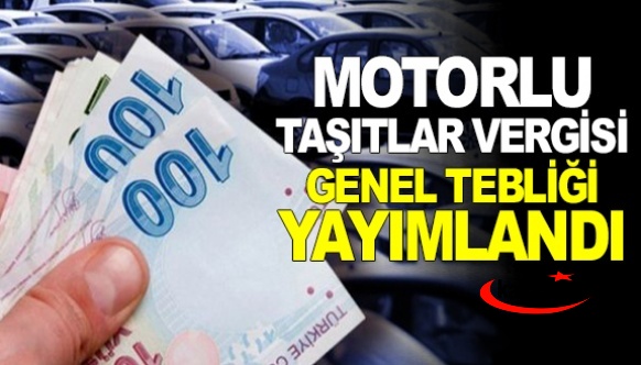 2023 yılı Motorlu Taşıtlar Vergisi Genel Tebliği yayımlandı