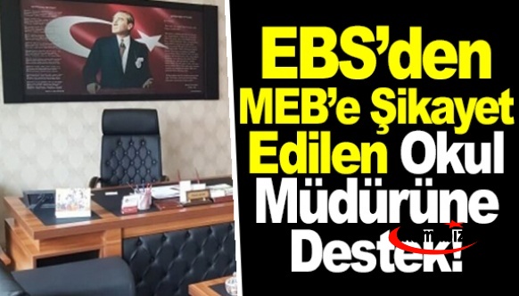 Eğitim Bir-Sen'den, MEB'e şikayet edilen okul müdürüne destek!