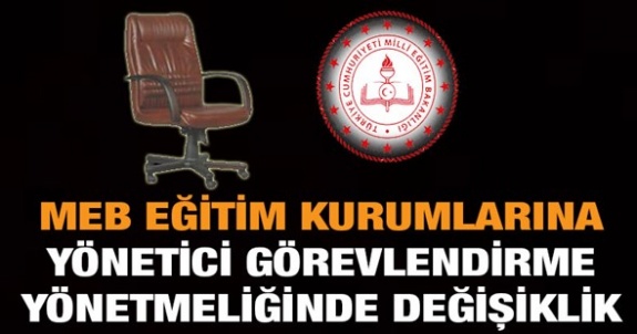 MEB Eğitim Kurumlarına Yönetici Görevlendirme Yönetmeliği 12.01.2019