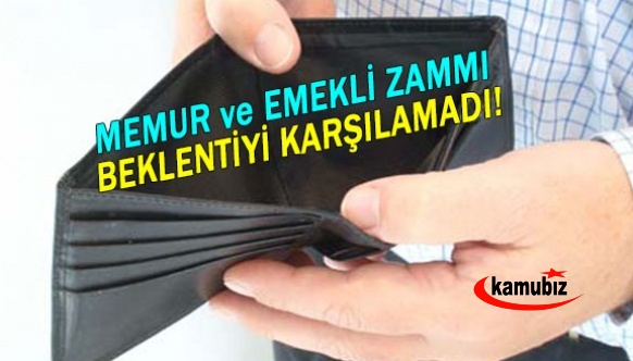 Memur ve emekliye verilen zam, beklentiyi karşılamadı!