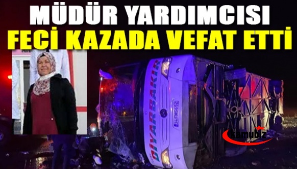 Okul müdür yardımcısı, feci kazada hayatını kaybetti!