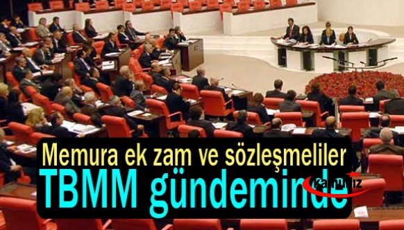 TBMM bu haftaki gündemi: Memura ek zam, sözleşmelilere kadro ve 7. yargı paketi...