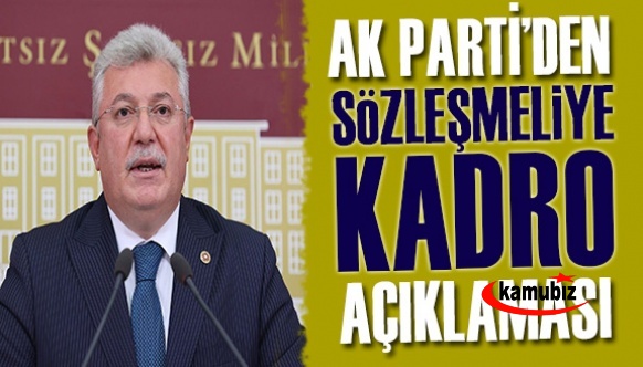 Ak Parti sözleşmeliye kadro açıklaması! Kanun 10 maddeden oluşacak