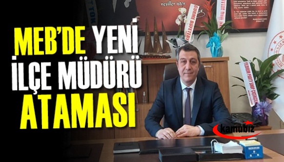 İlçe Milli Eğitim Müdürlüğüne atama