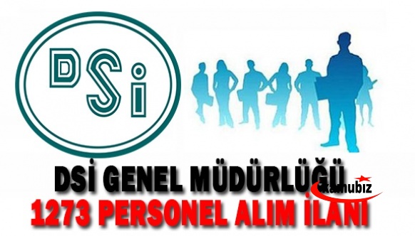 Devlet Su İşleri Genel Müdürlüğü DSİ 1273 personel alım ilanı yayımlandı! Son başvuru 23 ocak 2023