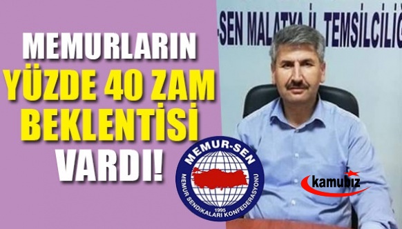 Memur-Sen Şube Başkanı: Yüzde 40’a yakın zam beklentisi vardı, yüzde 25 şok etkisi yarattı