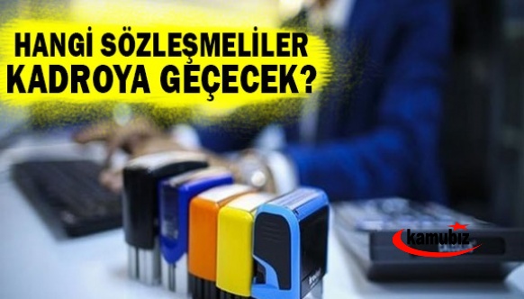 Sabah Gazetesi açıkladı! Hangi sözleşmeliler kadroya geçecek?