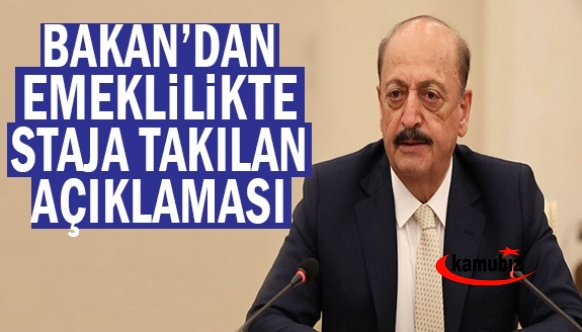 Bakan Bilgin'den, emeklilikte çıraklık ve staja takılanlar açıklaması!