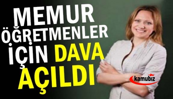 Memur öğretmenler için dava açıldı!