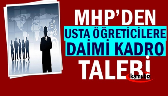 MHP'den usta öğreticilere daimi kadro talebi