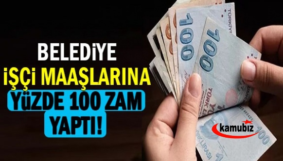 Belediye Çalışanlarına Rekor Zam ! İşçi Maaşlarında Yüzde 100'lük Artış