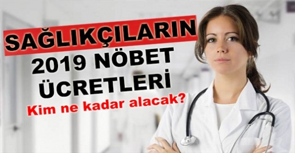 2019 yılı sağlık personeli nöbet ve icap ücreti miktarları