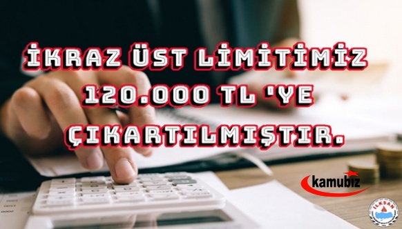 Öğretmenlerin İLKSAN İkraz Üst Limiti 120.000,00 TL'ye Çıkartıldı