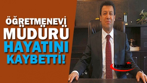 Öğretmenevi Müdürü Hayatını Kaybetti