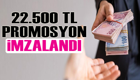 Kadrolu işçilere 22 bin 500 TL promosyon ödenecek!