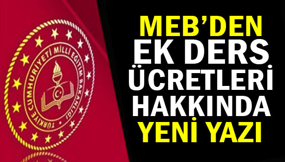 MEB öğretmen ve okul yöneticileri ek ders görüş yazısı