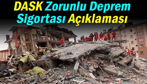 DASK Zorunlu Deprem Sigortası hakkında süre açıklaması