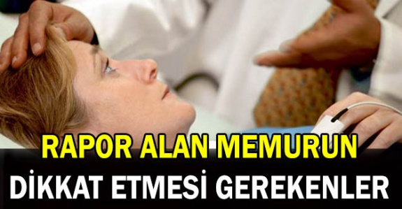 Rapor Alan Devlet Memurların Bilmesi Gereken Hususlar Neler?