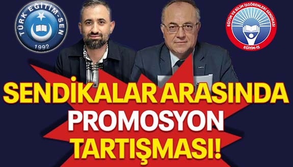 Öğretmen sendikaları arasında promosyon tartışması!