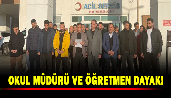 Okul müdürü ve öğretmene okulda dayak!