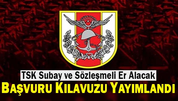 TSK Muvazzaf Subay ve Sözleşmeli Er Alacak