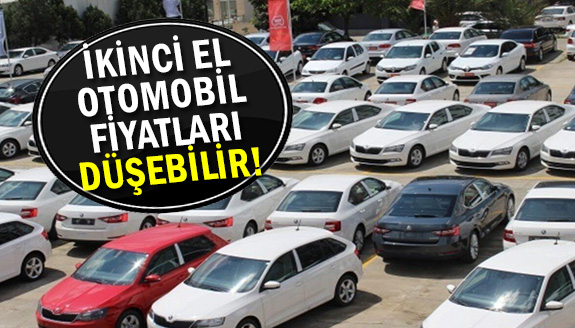 İkinci el otomobil fiyatlarında düşüş bekleniyor!