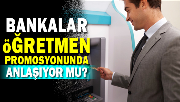 Bankalar Milli Eğitim Müdürlüğü Promosyonlarında Anlaşıyor mu?