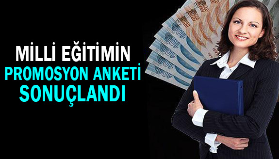 Milli Eğitimin yaptığı promosyon anketi sonuçlandı!