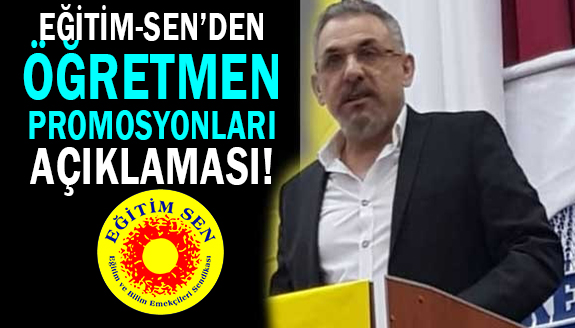 Eğitim Sen'den öğretmen promosyonları hakkında açıklama