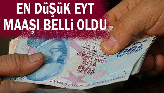 En düşük EYT maaşı belli oldu