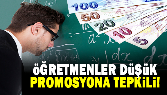 Öğretmen sendikaları düşük promosyon teklifine tepkili