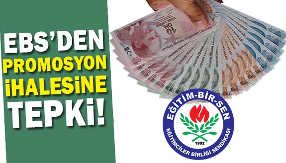 Milli Eğitim prmosyon ihalesine, Eğitim Bir-Sen'den tepki!