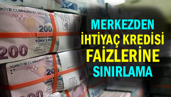 Merkez Bankası’ndan ihtiyaç kredisinde faiz düşürecek adım!