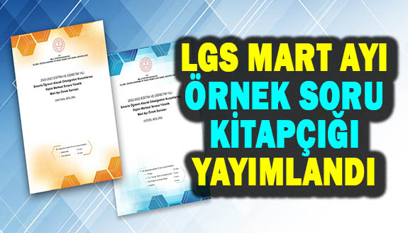 8. sınıf öğrencileri dikkat! MEB, Lgs için Mart ayı örnek soru kitapçığı yayımladı