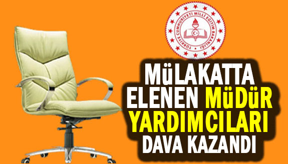 Mülakatta elenen MEB müdür yardımcıları mahkemeyi kazandı!