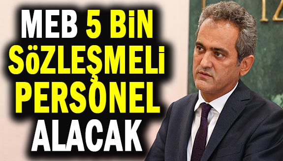 Milli Eğitim Bakanlığı 5 bin sözleşmeli personel alacak! Büro personeli, mühendis, diyetisyen, hemşire, avukat