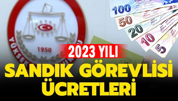 2023 Sandık Görevlisi Ücretleri Ne Kadar? İşte 2023 Yılı Seçim Görevlisi, Sandık Kurulu Başkanlığı ve Üyelik Ücretleri