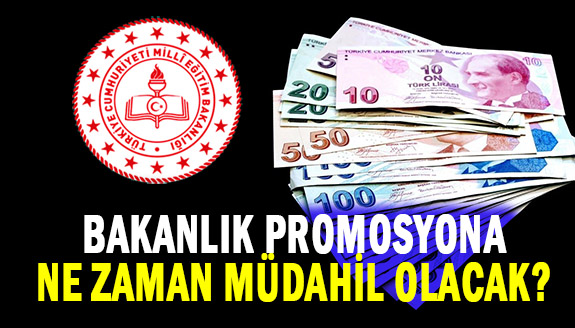 MEB promosyona ne zaman müdahil olacak?