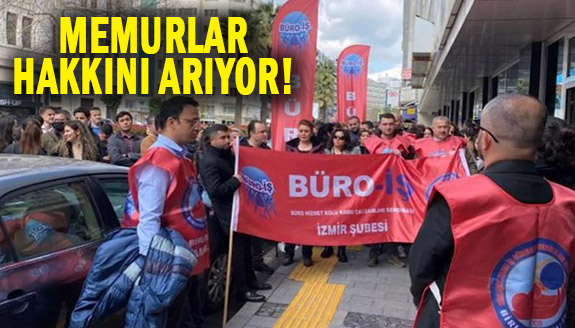 Memurlar hakkını arıyor