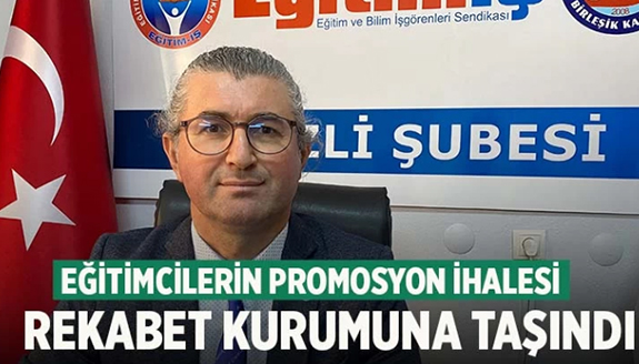 Öğretmen promosyon ihalesi Rekabet Kurumu'na taşındı