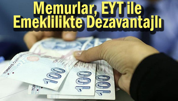 İşte memurları, EYT'de dezavantajlı duruma getiren haller