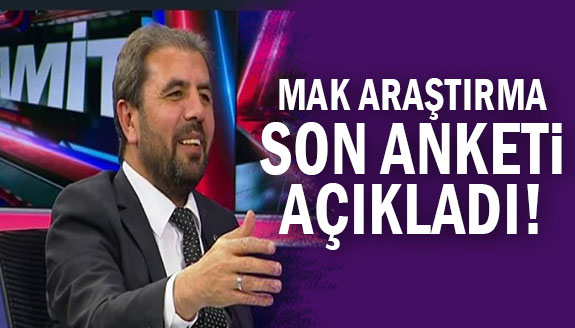 MAK Araştırma, son seçim anketi sonuçları