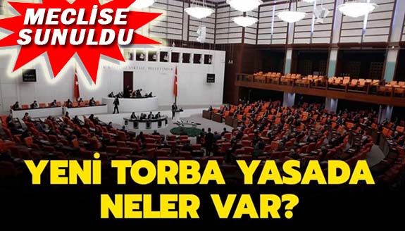 18 maddelik Torba Kanun TBMM'ye sunuldu! Torba yasada ek gösterge, kadro, zam..