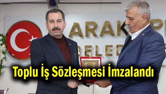 Maaş ve hakları için toplu iş sözleşmesi imzalandı