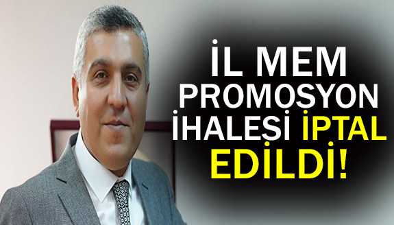 İl Milli Eğitim Müdürü promosyon ihalesini iptal etti