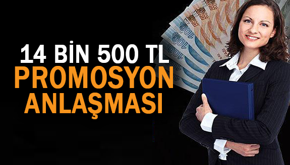 İlçe Milli Eğitim Müdürlüğünde 14 bin 500 lira promosyon