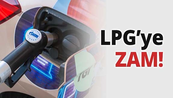 31 Mart Perşembe LPG'ye zam bekleniyor