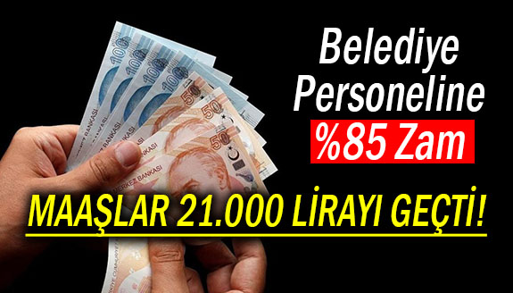 Belediye Başkanı yüzde 85 zam yaptı! Maaşlar 21 bini geçti