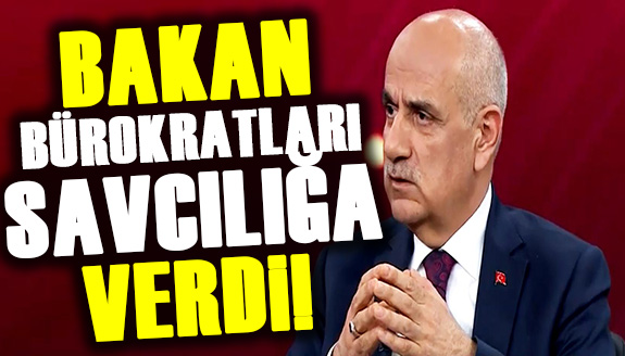 Bakan, bürokratları hakkında suç duyurusunda bulundu!